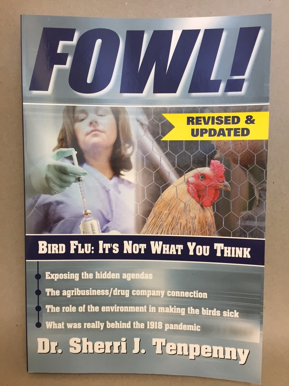 Fowl! Bird Flu: It's Not What You Think Fowl! Bird Flu: It's Not What You Think