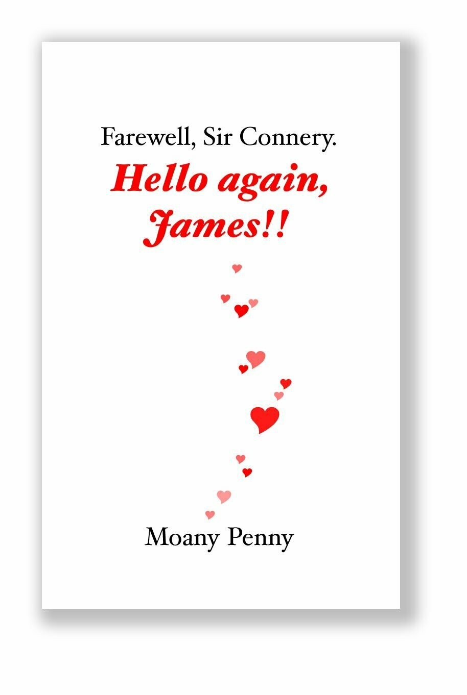 Farewell, Sir Connery. Hello again, James!! (version papier)