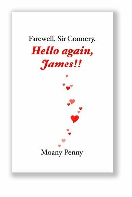 Farewell, Sir Connery. Hello again, James!! (version ebook)