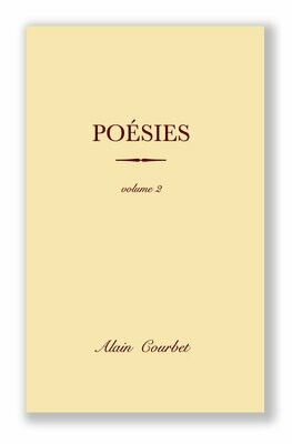POÉSIES (volume 2) par Alain Courbet (version ebook)