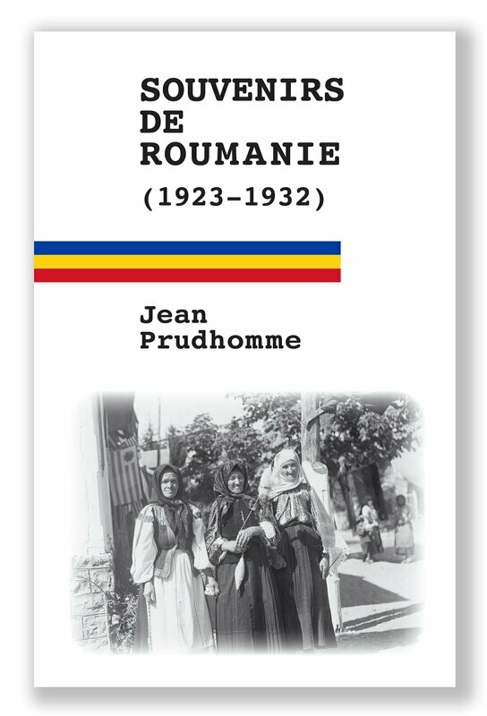 SOUVENIRS DE ROUMANIE   (1923-1932)   - - - version e-book PDF