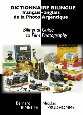 Dictionnaire bilingue français-anglais de la Photo Argentique   (version papier)