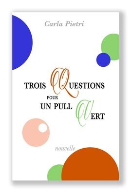 Trois questions pour un pull vert  (version papier)