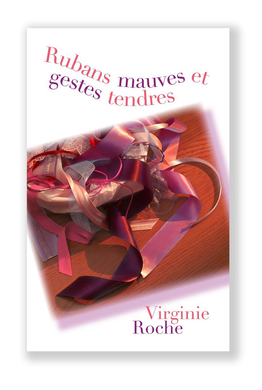 Rubans mauves et gestes tendres  (version e-book PDF)