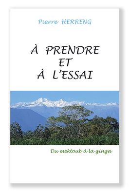 À prendre et à l'essai (version ebook)