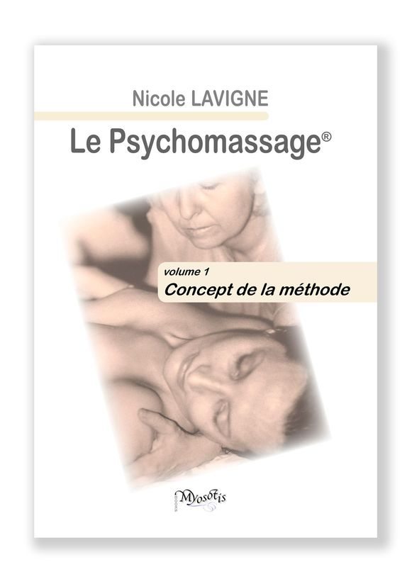 Psychomassage — vol. 1 — Concept de la méthode (version papier)