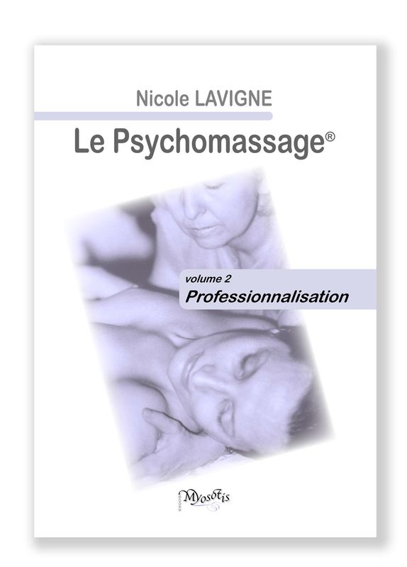 Psychomassage — vol. 2 — Professionnalisation (version papier)