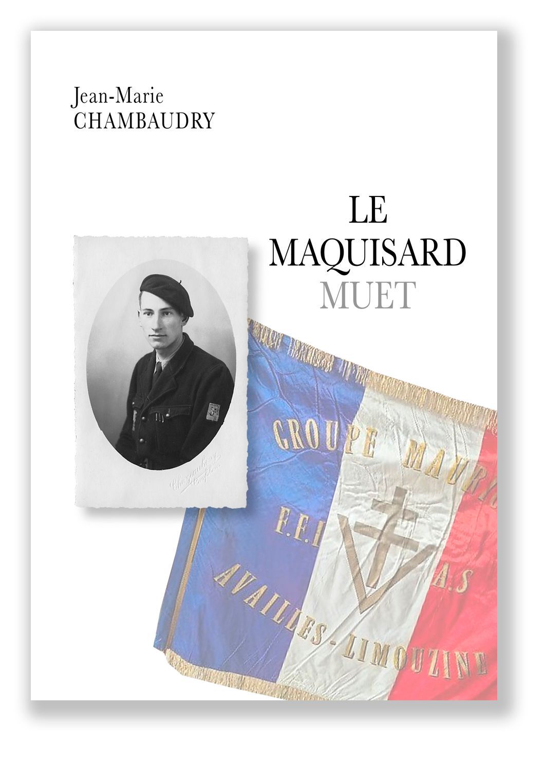 Le Maquisard muet (version papier) Le Maquisard muet (version papier)