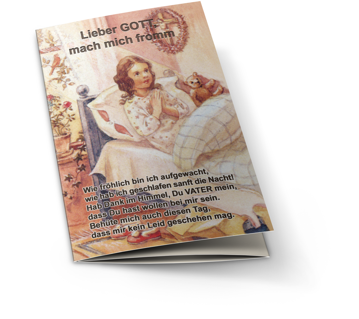 Lieber GOTT, mach mich fromm