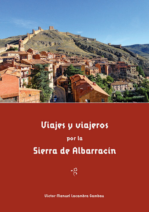 VIAJES Y VIAJEROS POR LA SIERRA DE ALBARRACÍN