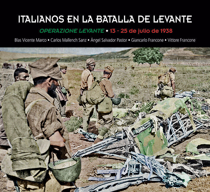 ITALIANOS EN LA BATALLA DE LEVANTE 
Operazione Levante • 13 - 25 de julio de 1938