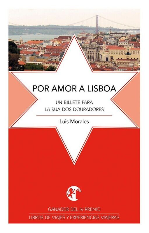 POR AMOR A LISBOA. Un billete para la rua dos Douradores