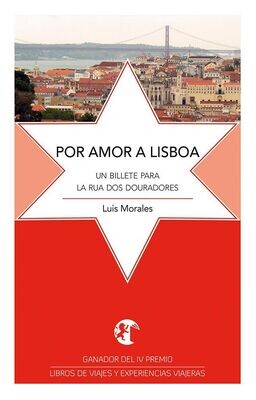 POR AMOR A LISBOA. Un billete para la rua dos Douradores