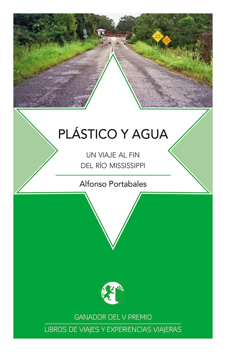 PLÁSTICO Y AGUA. Un viaje al fin del río Mississippi