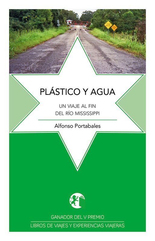 PLÁSTICO Y AGUA. Un viaje al fin del río Mississippi