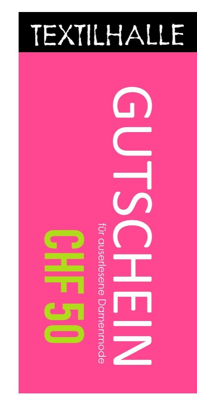 Textilhalle Gutschein 50.-