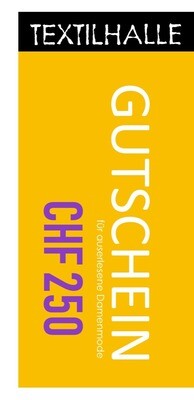 Textilhalle Gutschein 250.-