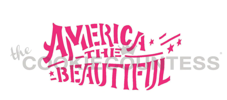 Cookie Countess America the Beautiful Stencil