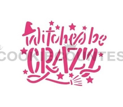 Cookie Countess Witches Be Crazy Stencil