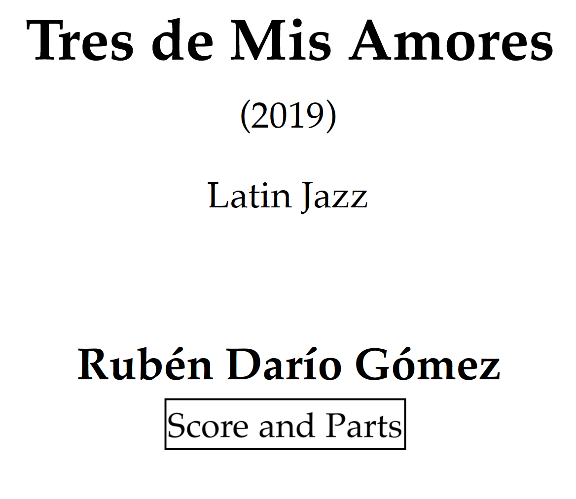 Tres de Mis Amores - Latin Jazz (SCORE and PARTS)