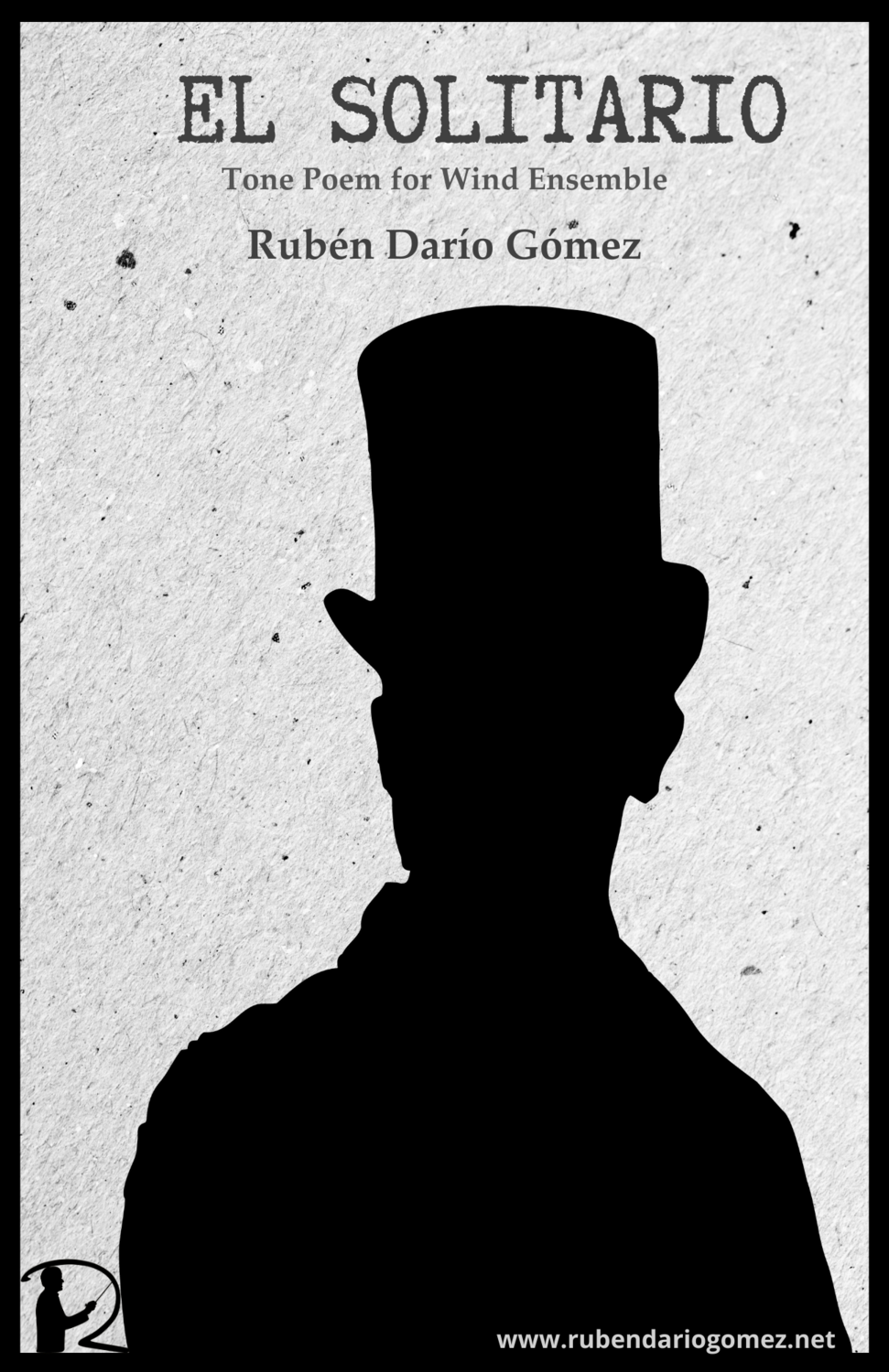 El Solitario: Tone Poem for Wind Ensemble (FULL SCORE)