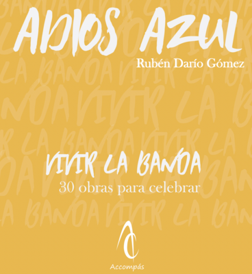 Adiós Azul (Cumbia) - SCORE and PARTS Adiós Azul (Cumbia) - SCORE and PARTS