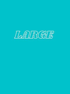 Large, includes sizes 12 through 14