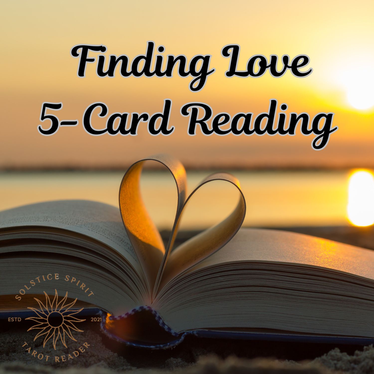 Finding Love Tarot 5-Card Reading - Message Delivered Online