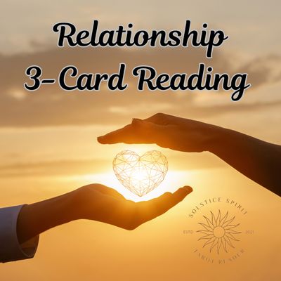 Relationship Tarot 3-Card Reading - Message Delivered Online