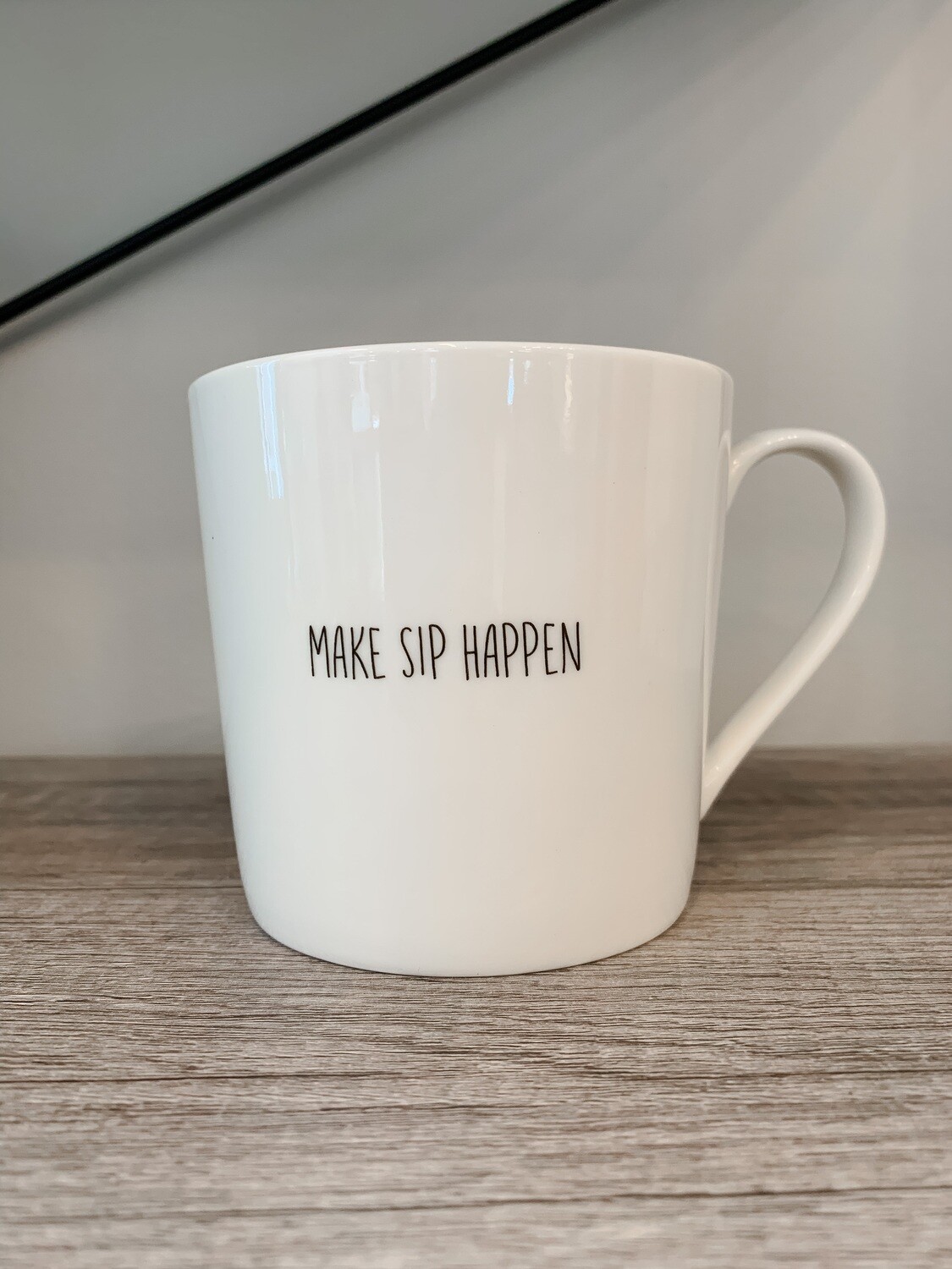 "Make Sip Happen" Mug
