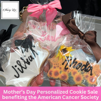 Mother&#39;s Day Personalized Cookies Pickup in Store Only!