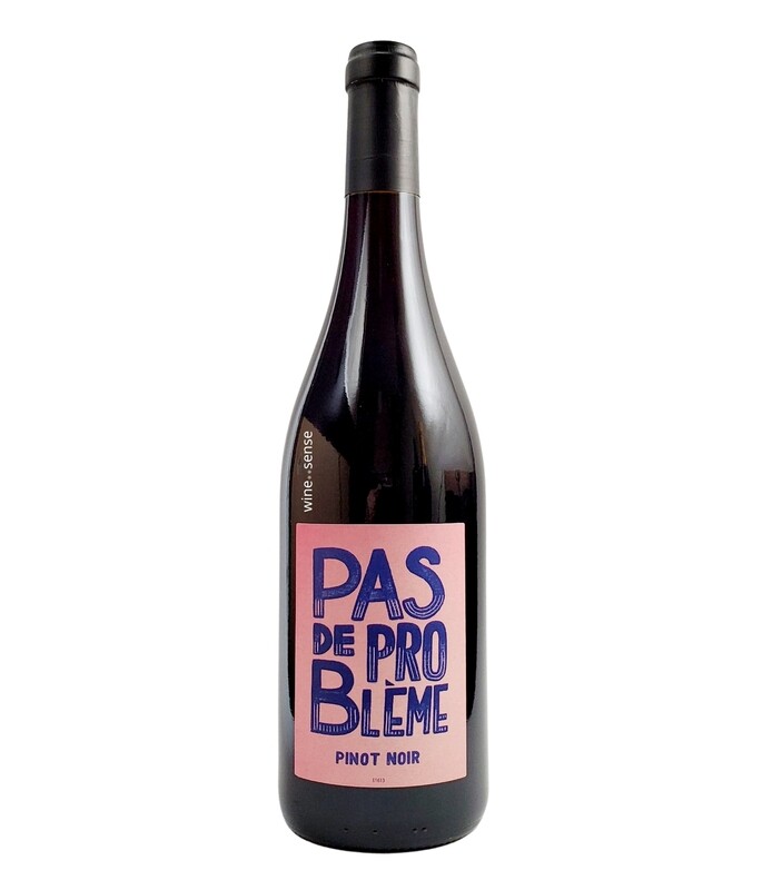 Pas De Probleme, Pinot Noir