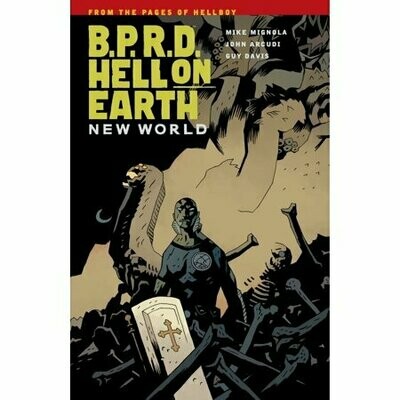 B.P.R.D. Hell On Earth: New World Vol. 1