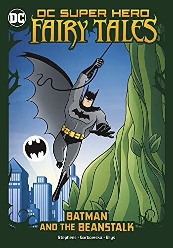 DC Super Hero Fairy Tales: Batman And The Beanstalk