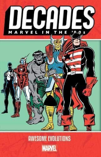 Decades: Marvel In The '80s