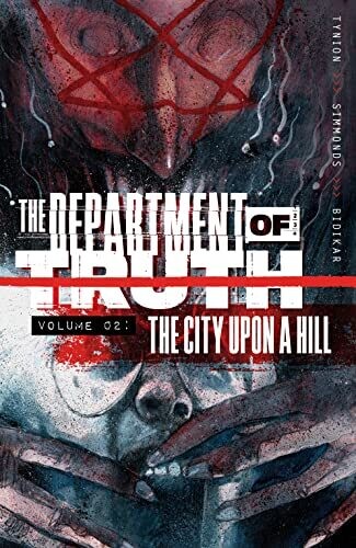 The Department Of Truth Vol.2: The City Upon A Hill