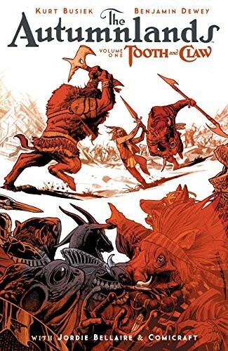 The Autumnlands Vol.1: Tooth And Claw