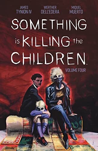 Something Is Killing The Children Vol. 4