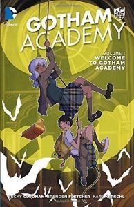 Gotham Academy -GN, #1-18 and Annual #1