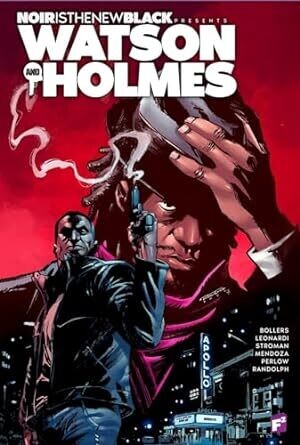 Noir Is The New Black Presents Watson and Holmes