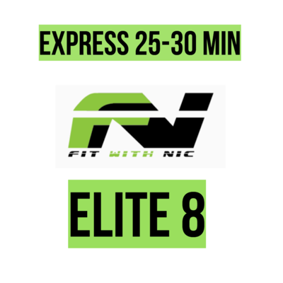EXPRESS ELITE 8 (25min-30min)
