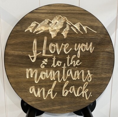 Love You to the Mountains Sign