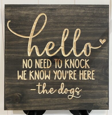 Hello, The Dogs Sign