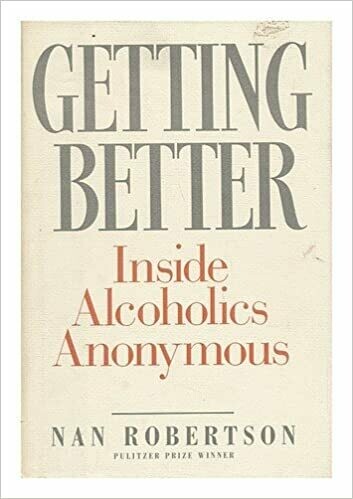 Getting Better Inside Alcoholics Anonymous Ebook Getting Better Inside Alcoholics Anonymous Ebook