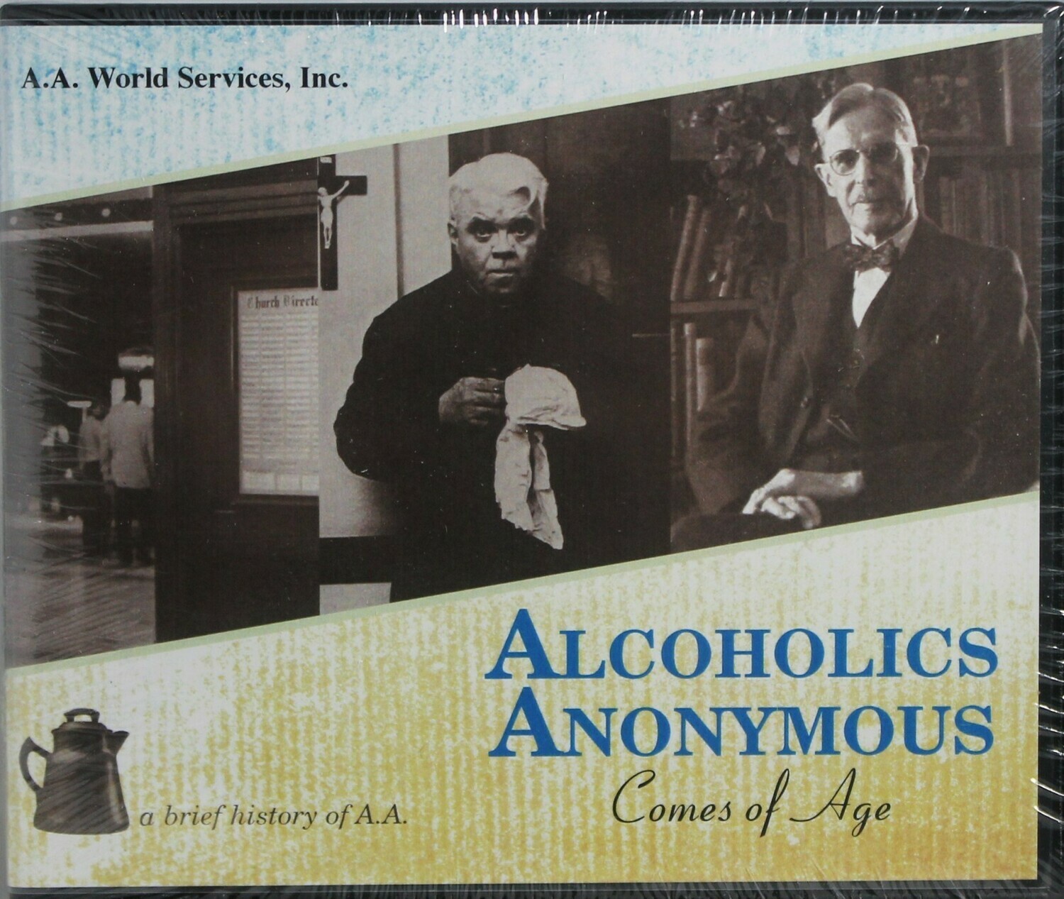 Alcoholics Anonymous Comes Of Age: By Co founder Bill Wilson Alcoholics Anonymous Comes Of Age: By Co founder Bill Wilson