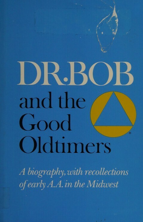Dr. Bob and the Good Oldtimers Ebooks Dr. Bob and the Good Oldtimers Ebooks
