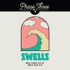 Phase Three Swells