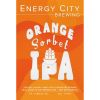 Energy City Orange Sorbet IPA