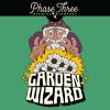 Phase Three Garden Wizard