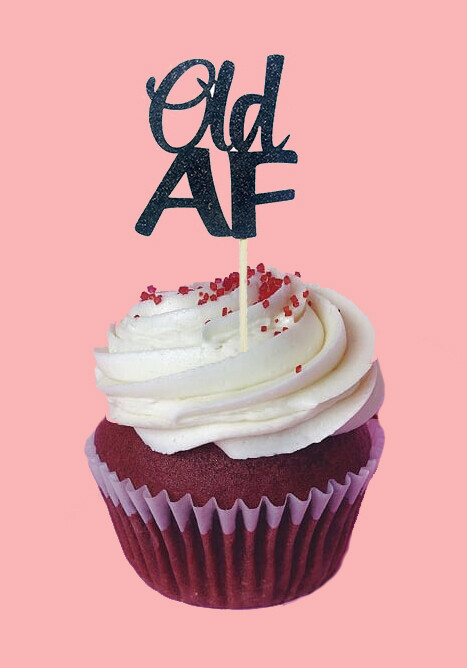 Cupcake Topper - Old AF - Black